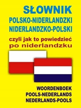 SŁOWNIK POLSKO NIDERLANDZKI NIDERLANDZKO POLSKI TW
