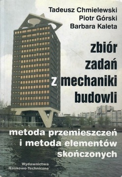 Chmielewski i in. ZBIÓR ZADAŃ Z MECHANIKI BUDOWLI