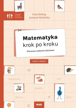 Matematyka krok po kroku. Pierwsze zadania tekstowe. Karty pracy