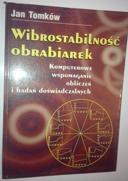 WIBROSTABILNOŚĆ OBRABIAREK obliczenia J. Tomków