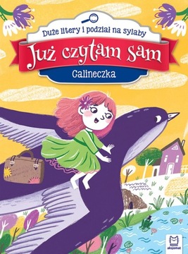JUŻ CZYTAM SAM Calineczka Duże litery Sylaby