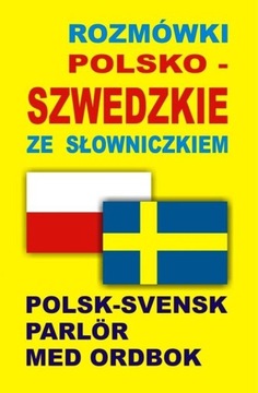 ROZMÓWKI POLSKO SZWEDZKIE ZE SŁOWNICZKIEM