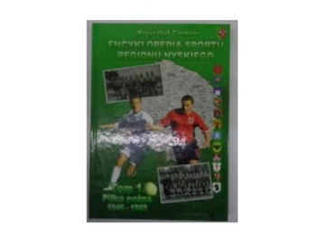 Encyklopedia sportu regionu Nyskiego - K.Centner