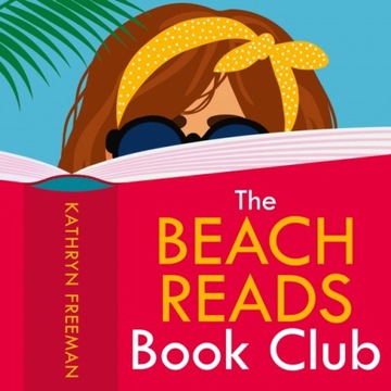 Beach Reads Book Club (The Kathryn Freeman Romcom