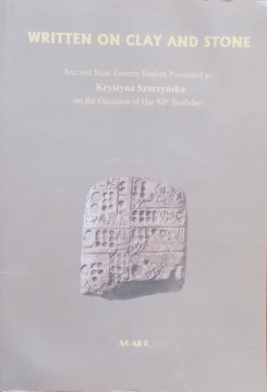 WRITTEN ON CLAY AND STONE Ancient Near Eastern Stu