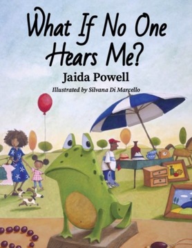 What If No One Hears Me? - Jaida Powell