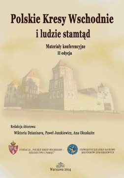 Polskie Kresy Wschodnie i ludzie stamtąd Materiały