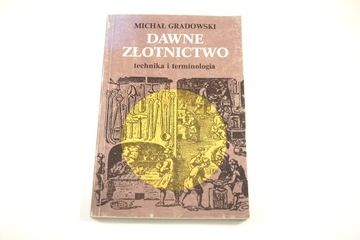 Dawne złotnictwo (Michał Gradowski, 1984)