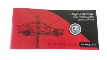 KSIĄŻKA NAPRAW ORAZ PRZEGLĄDÓW SERWISOWYCH 1szt.
