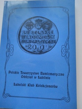 Lubelskie Wiadomości Numizmatyczne XV Lublin 2009