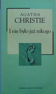 Agatha Christie I NIE BYŁO JUŻ NIKOGO db+