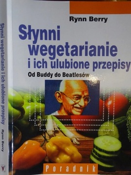 SŁYNNI WEGETARIANIE I ICH ULUBIONE PRZEPISY BERRY