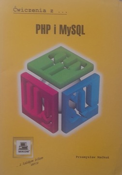 Ćwiczenia z...PHP I MySQL Przemysław Maćkuś