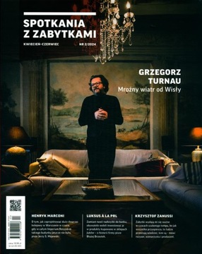 SPOTKANIA Z ZABYTKAMI 2 /2024 KWIECIEŃ - CZERWIEC