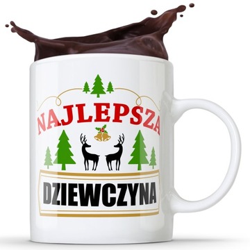 KUBEK DLA NAJLEPSZEJ DZIEWCZYNY NA PREZENT UPOMINEK ŚWIĘTA GWIAZDKĘ