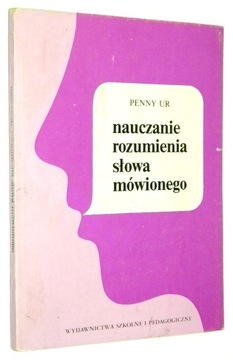Penny Ur NAUCZANIE ROZUMIENIA SŁOWA MÓWIONEGO