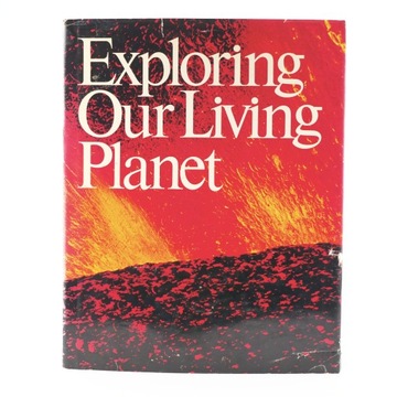 Exploring Our Living Planet