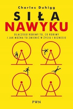 SIŁA NAWYKU książka Charles Duhigg