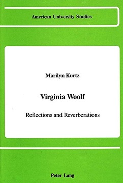 Virginia Woolf: Reflections and Reverberations