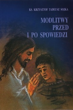Modlitwy przed i po spowiedzi