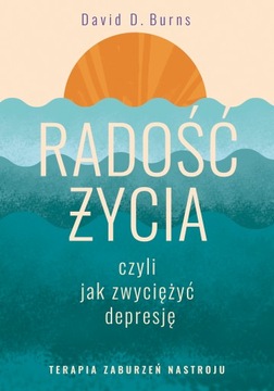 Radość życia, czyli jak zwyciężyć depresję. Terapi