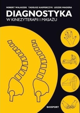 DIAGNOSTYKA W KINEZYTERAPII I MASAŻU