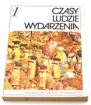 Czasy, ludzie, wydarzenia część 1 do roku 1795 Janusz Adamski