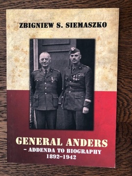 Generał Anders - addenda to biography 1892-1942