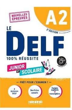 DELF 100% reussite A2 scolaire et junior książka +