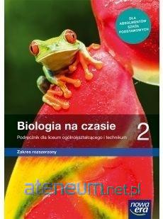 BIOLOGIA NA CZASIE 2 PODRĘCZNIK ZR NOWA ERA 2020 Zakres Rozszerzony