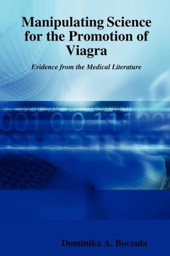 Manipulating Science for the Promotion of Viagra E