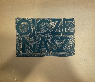 Ojcze Nasz Drzeworyty Krystyny Wróblewskiej