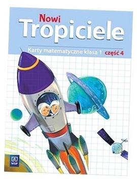 NOWI TROPICIELE SP 1 MATEMATYKA ĆWICZENIA CZ.4 ELŻBIETA BURAKOWSKA