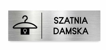 Tabliczka SZATNIA DAMSKA 30x10 cm DIBOND ELEGANCKA