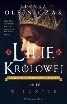 LILIE KRÓLOWEJ T.4 WILCZYCE, LUCYNA OLEJNICZAK