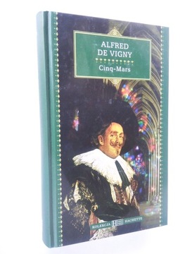 Cinq - Mars - Alfred de Vigny