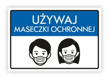 Tabliczka UŻYWAJ MASECZKI OCHRONNEJ 32x22 UV