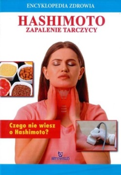 HASHIMOTO - ZAPALENIE TARCZYCY