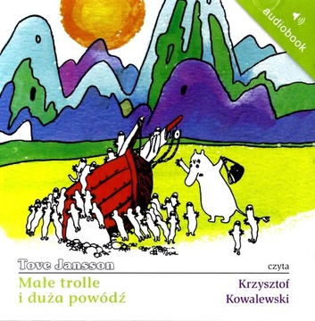 MAŁE TROLLE I DUŻA POWÓDŹ (TWARDA) - TOVE JANSSON [AUDIOBOOK] [CD-MP3]