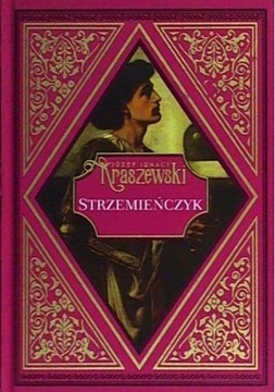 STRZEMIEŃCZYK Józef Ignacy Kraszewski