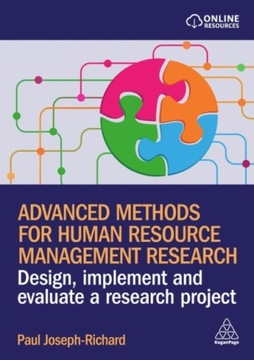 Advanced Methods for Human Resource Management Research: Design, Implement