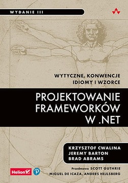 Projektowanie frameworków w .NET. Wytyczne, konwen