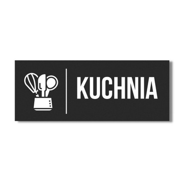 SZYLD NAPIS NA DRZWI KUCHNIA 20x10CM DRUK UV BIAŁY OZNACZENIE CZARNY MAT