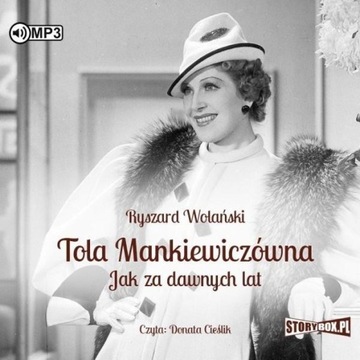 TOLA MANKIEWICZÓWNA. JAK ZA DAWNYCH LAT AUDIOBOOK