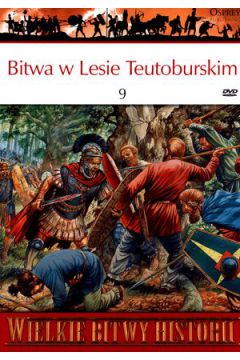 Bitwa w Lesie Teutoburskim 9. Klęska Warusa i jego legionów + DVD Osprey