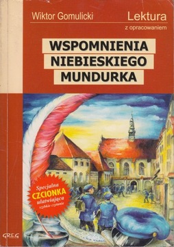 Wspomnienia niebieskiego mundurka Gomulicki Greg lektura z opracowaniem