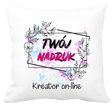 PODUSZKA Z WŁASNYM NADRUKIEM ZDJĘCIEM GRAFIKĄ KREATOR ONLINE #