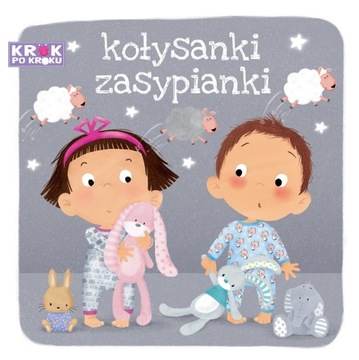 Krok po kroku Kołysanki zasypianki TWARDA od 1+