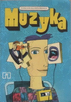 MUZYKA. Podręcznik dla szkół średnich - Danuta Gwizdalanka