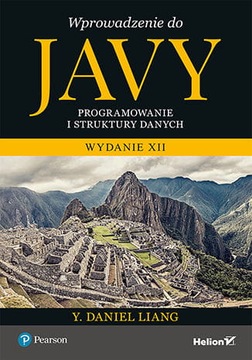 Wprowadzenie do Javy. Programowanie i struktury da